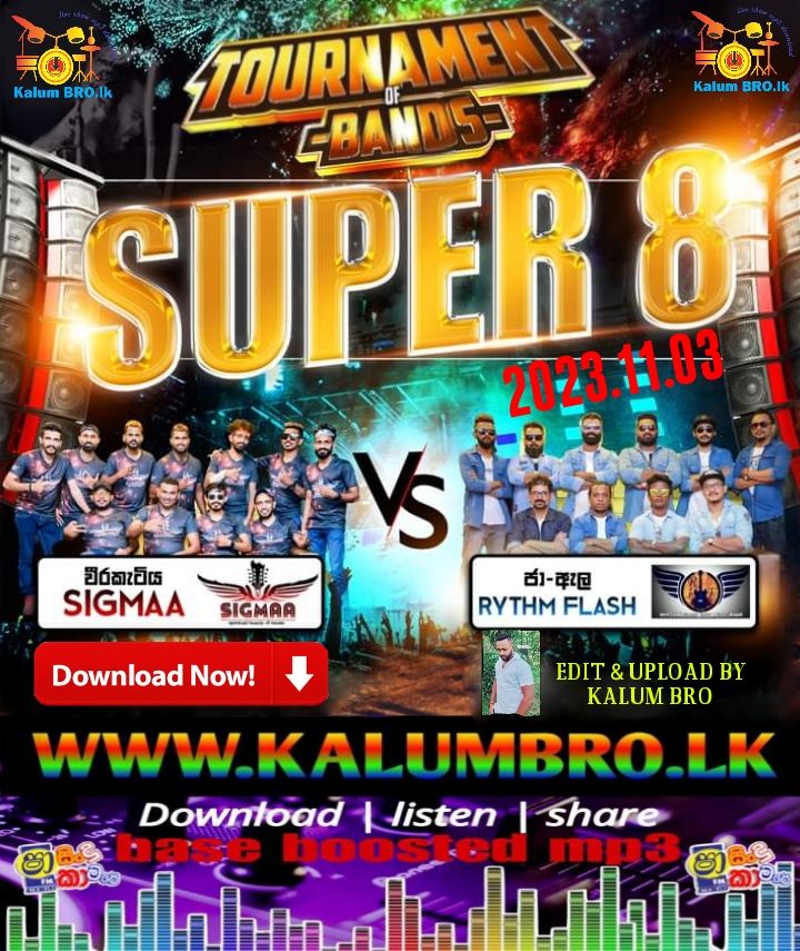 SHAA FM TOURNAMENT OF BANDS SUPER 8 ROUND JA ELA RYTHM FLASH VS WEERAKATIYA SIGMAA 2023.11.03