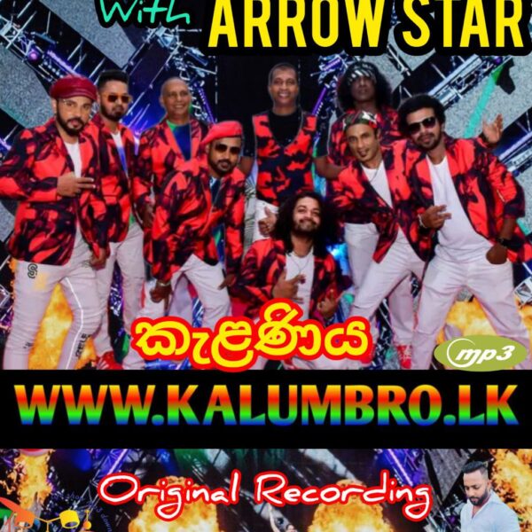 ARROWSTAR LIVE IN KELANIYA