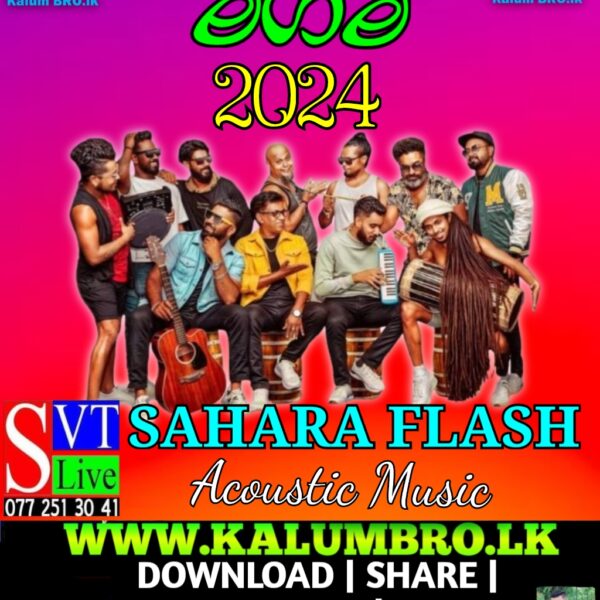 SAHARA FLASH LIVE IN MEEGAMA 2024