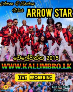 ARROWSTAR LIVE IN WELEWATTHA 2015