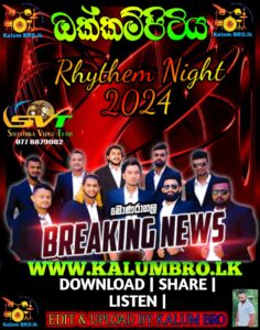 BREAKING NEWS LIVE IN RHYTHEM NIGHT OKKAMPITIYA 2024