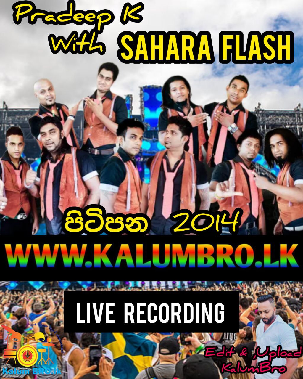 SAHARA FLASH LIVE IN PITIPANA 2014