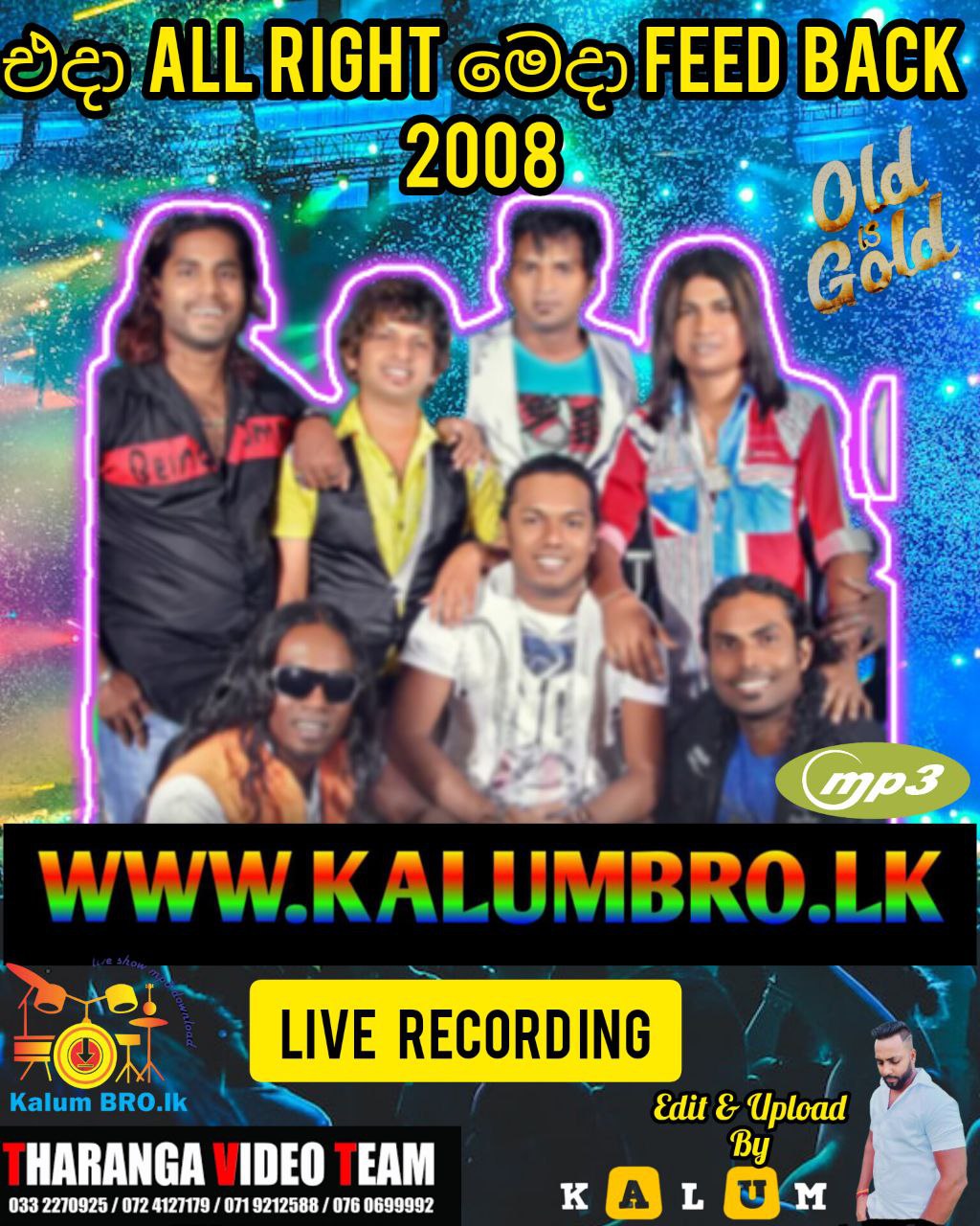 ALL RIGHT LIVE IN BAKMAHA UDANA 2008