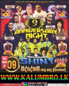 HIKKADUWA SHINY LIVE IN 09 ANNIVERSARY NIGHT BADDEGAMA 2023-12-09