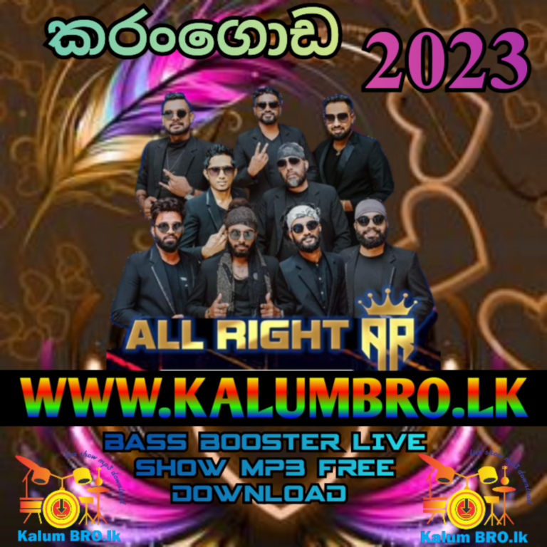 ALL RIGHT LIVE IN KARANGODA 2023