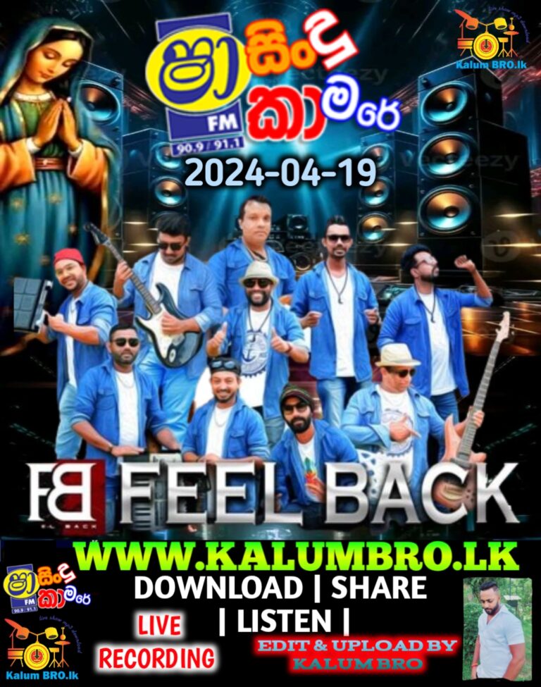 SHAA FM SINDU KAMARE WITH KANDY FEEL BACK 2024-04-19