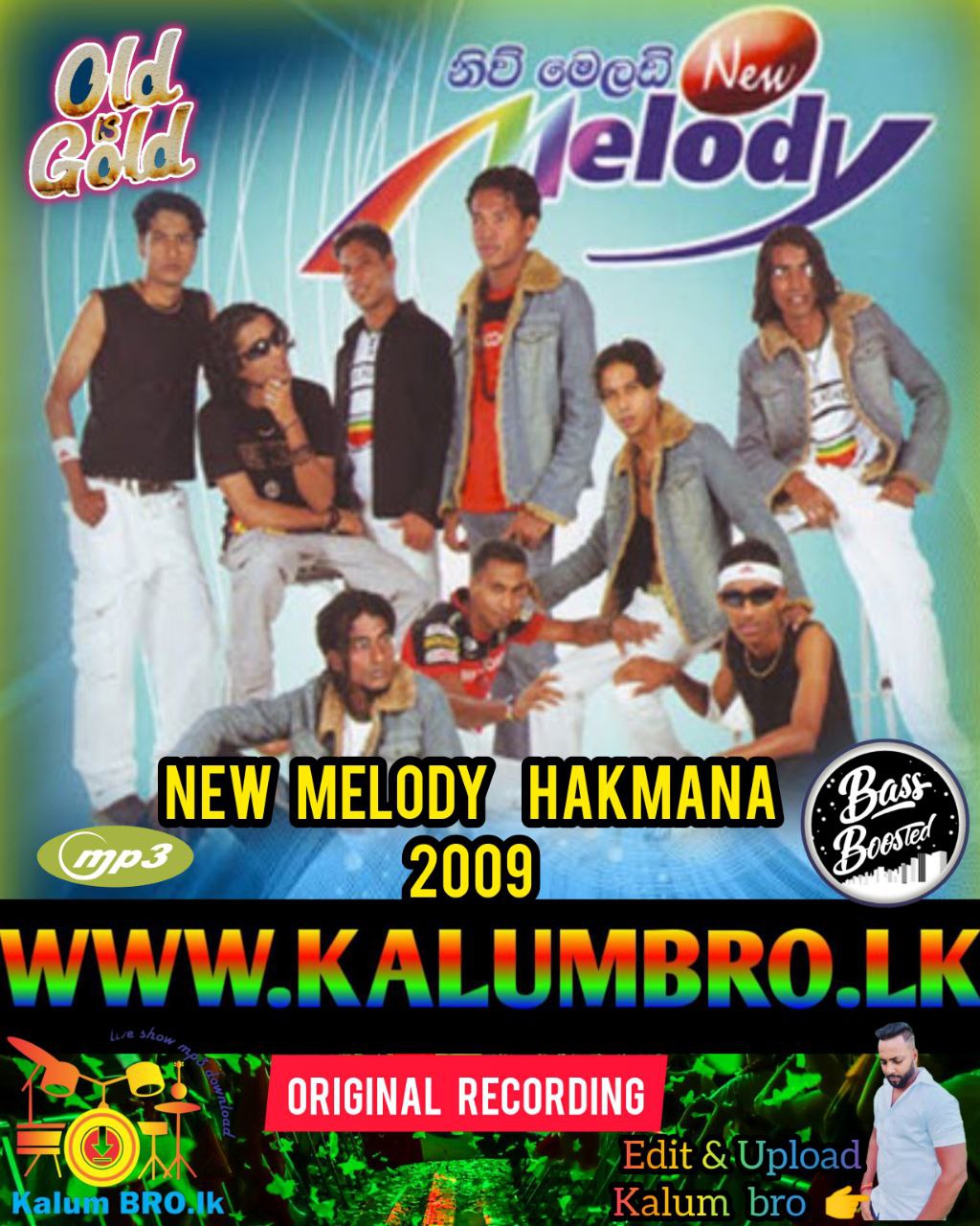 NEW MELODY LIVE IN HAKMANA 2009