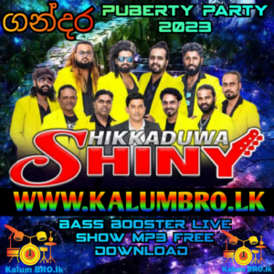 HIKKADUWA SHINY LIVE IN GANDARA PUBERTY PARTY 2023