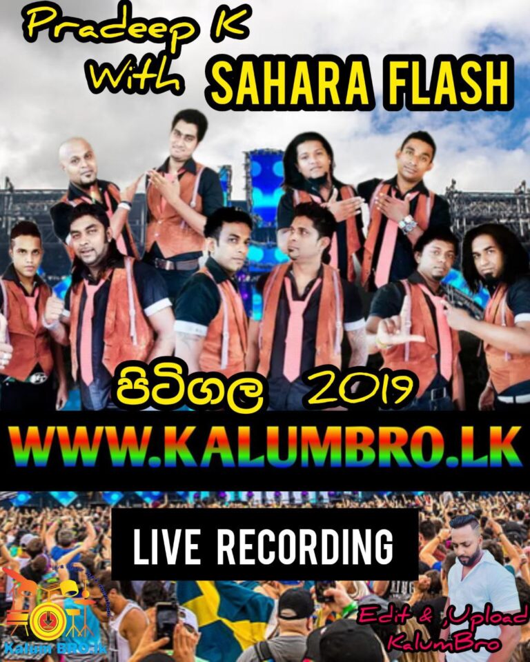 SAHARA FLASH LIVE IN PITIGALA 2019