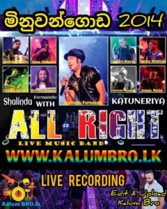 ALL RIGHT LIVE IN MINUWANGODA 2014