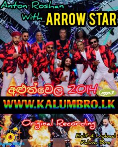 ARROWSTAR LIVE IN ALUTHWELA POLONNARUWA 2014