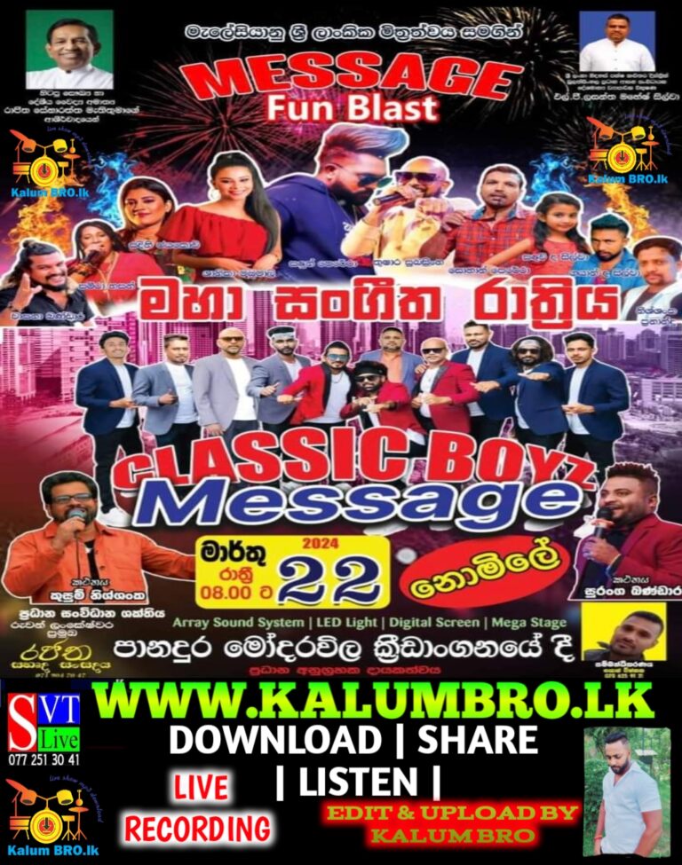 CLASSIC BOYZ MESSAGE LIVE IN MESSAGE FUN BLAST PANADURA 2024-03-22